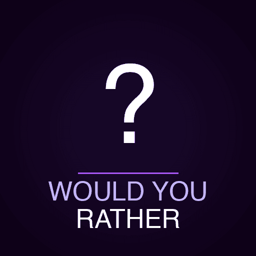 Would You Rather? 3D